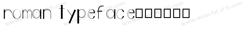 roman typeface字体转换